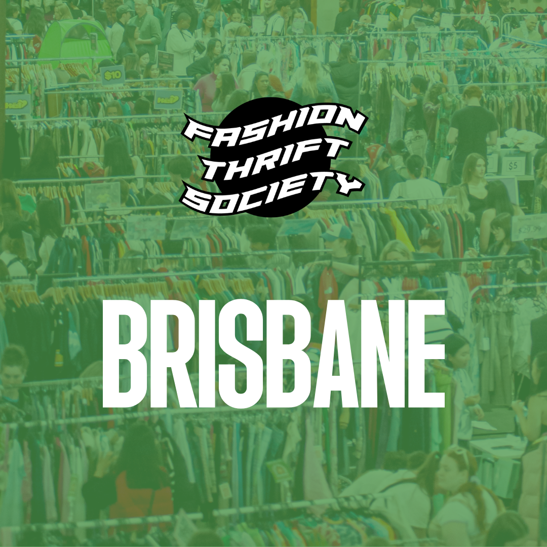 Fashion Thrift Society Brisbane events